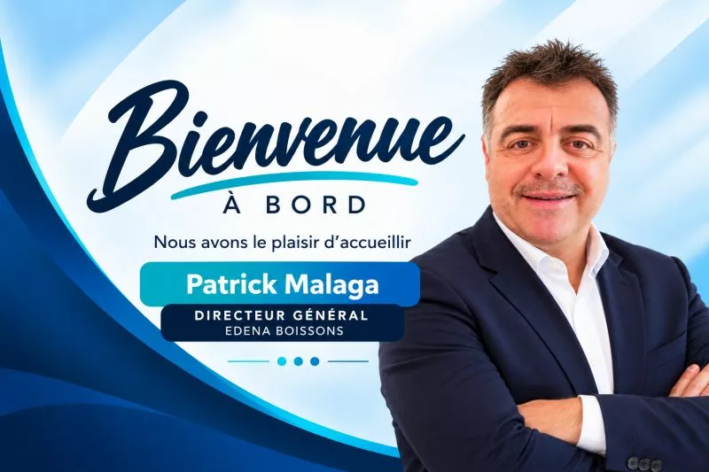 Visuel d’Edena Boissons annonçant l’arrivée de Patrick Malaga comme directeur général, avec son portrait et la mention Bienvenue à bord.